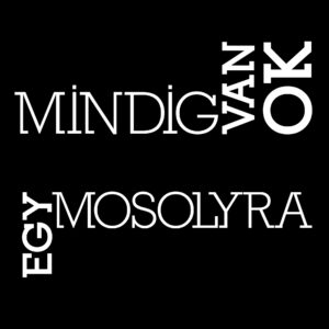 Mindig van ok egy mosolyra vászonkép