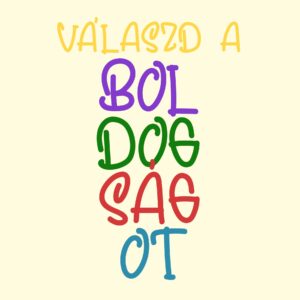 Válaszd a boldogságot szöveges vászonkép